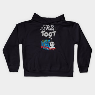 If You Do It For Loot Kids Hoodie